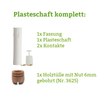 Plasteschaft + Fassung + Kontakte + Holztülle mit Nut 6mm (3625)